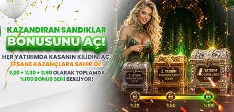 KAZANDIRAN SANDIKLAR BONUSU ! 